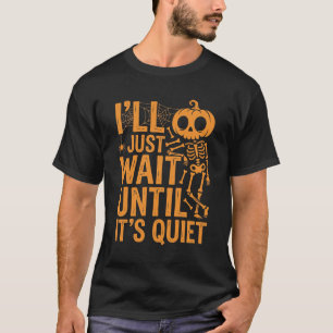 T-shirt Squelette drôle d'Halloween attendant un design si
