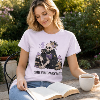T-shirt Squelette Sorcière Café D'abord Chaos Plus Tard Go