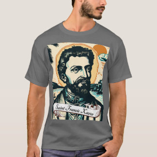T-shirt St Francis Xavier Église catholique Saints Religie