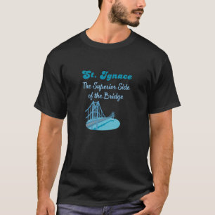 T-shirt St. Ignace Michigan Fierté Yooper Pont Mackinac U