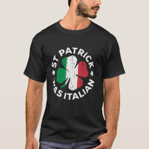 T-shirt St Patrick Était Chemise Italienne Shamrock Italie
