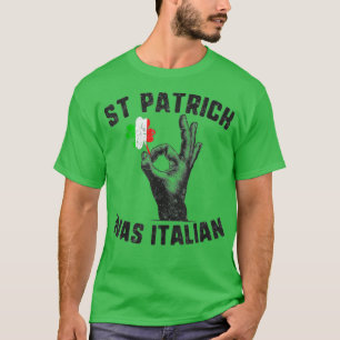 T-shirt st patrick Était Italiano Drapeau Italiano Main