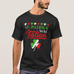 T-shirt St Patrick Était Italien Shamrock Italie Drapeau S