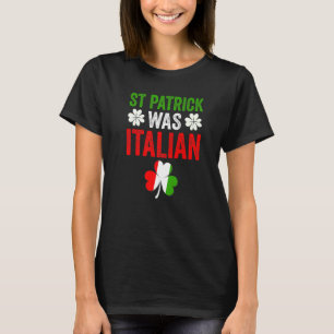 T-shirt St Patrick Était Italien St Patrick S Day Casquett