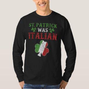T-shirt St Patrick Était Italien St Patrick's Day Drôle