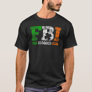 T-shirt St Patrick S Day Fbi Plein Sang Irlandais
