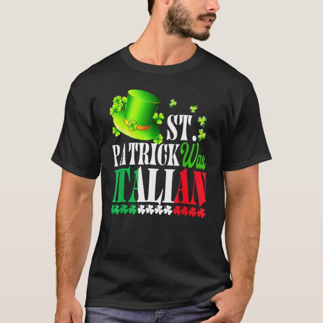 T-shirt St Patrick Was Italian St Patrick's Day Hat Clover (Devant)
