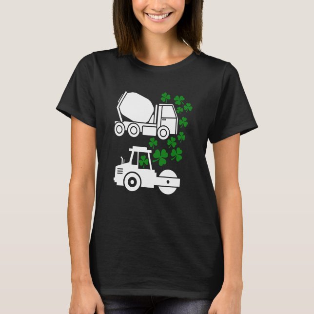 T-shirt St Patrick's Day Concrete Mixer Road Roller Lucky (Devant)