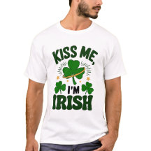 St. Patrick's Day Kiss Me Je suis irlandais humori
