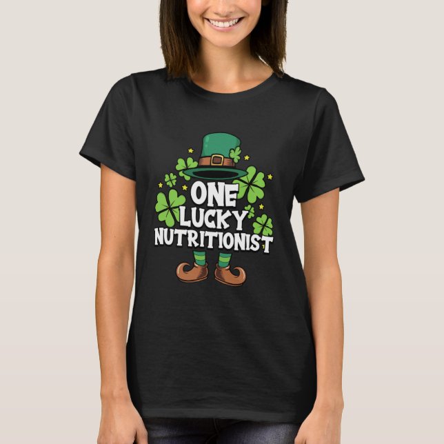 T-shirt St Patricks Day Leprechaun One Lucky Nutritionist (Devant)