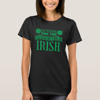 T-shirt St Patricks Day Running for the Luck of the Irish 