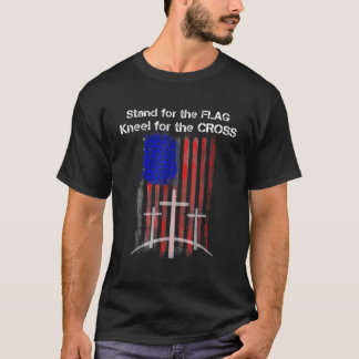 T-shirt Stand for the FLAG Kneel for the CROSS shirt Ameri