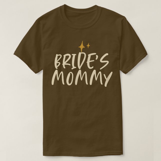 T-shirt Stars Funny Cool Saying Bride's Mommy  (Design devant)