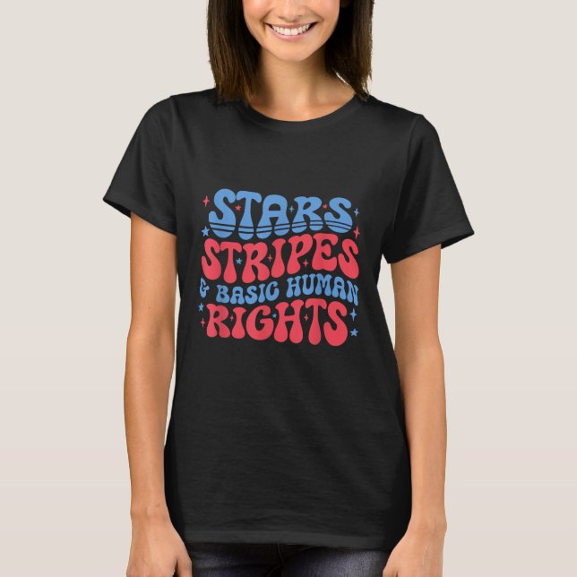 T-shirt Stars Stripes And Basic Human Rights 4th Of July P (Devant)
