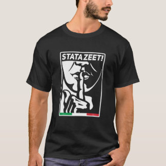 T-shirt STATAZEET Soyez calme STATAZIT Drôle Italien Améri