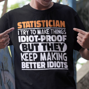 T-shirt Statisticien J'Essaie De Faire Des Choses Drôle Ci