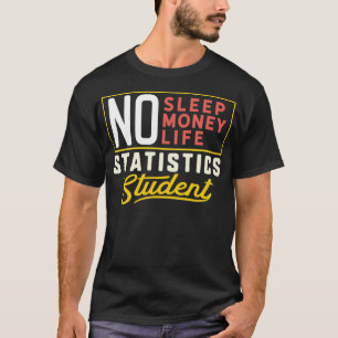 T-shirt Statistiques amusantes Grand étudiant chemise Grad