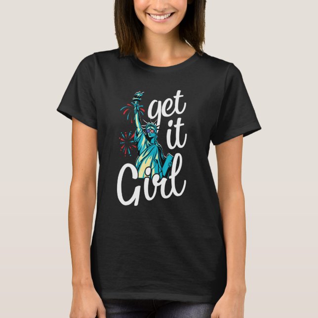 T-shirt Statue De La Liberté Obtenez Il Fille Drapeau Amér (Devant)