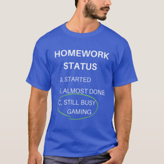 T-shirt statut de devoirs drôle de jeu avec un cadeau de T