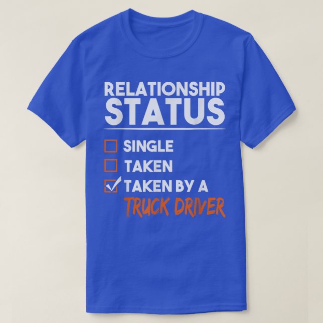 T-shirt Statut Relatif Pris Par Un Conducteur De Camion Dr (Design devant)