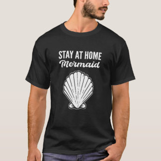 T-shirt Stay at Home Mermaid Introvert