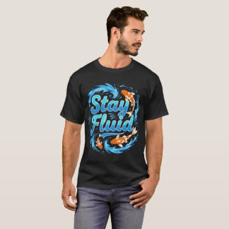 T-shirt Stay Fluid Koi Fish Design