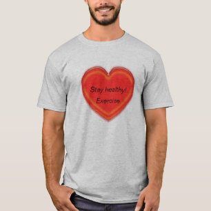T-shirt - Stay healthy heart