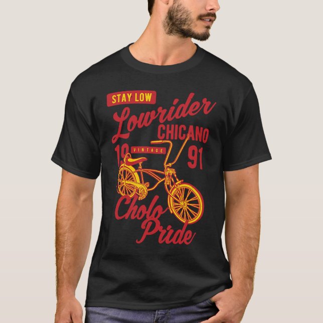 T-shirt Stay Low Cholo Pride Chicano Lowrider Bicycle Retr (Devant)