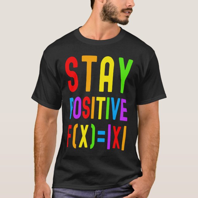 T-shirt Stay Positive  Rainbow Math  Kids Math Math Kids (Devant)