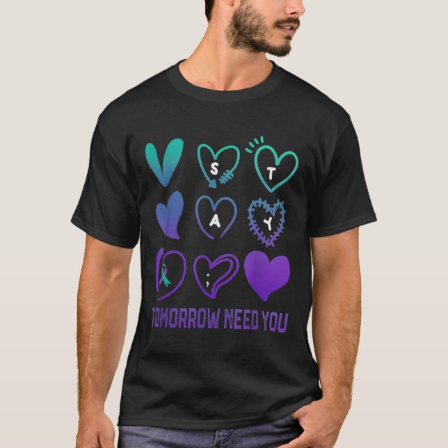 T-shirt Stay Tomorrow Needs You Suicide Prevention Awarene (Devant)