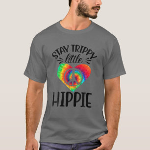 T-shirt Stay Trippy Little Hippie Funny Tie Dye Peace Sign