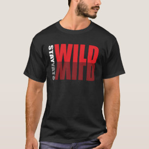 T-shirt Stay Wild Adventure Nature