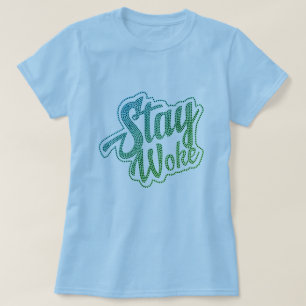 T-shirt Stay Woke