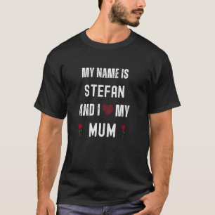 T-shirt Stefan J'aime ma maman Mignon Cadeau personnalisé