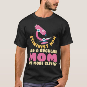 T-shirt Stéméniste Maman Science Math STEM