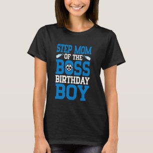 T-shirt STEP MOM Du Boss Birthday Boy Nouveau Bébé Anniver