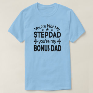 T-shirt Stepdad Bonus Papa Fête des pères d'anniversaire