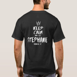 T-shirt Stéphanie Gardez Le Calme Nom Personnalisé Unique 