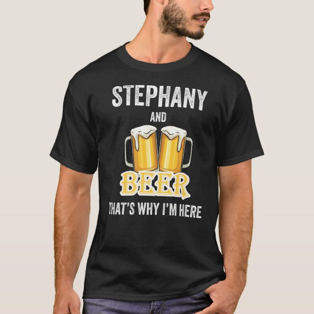 T-shirt Stephany Et Beer C'est pour ça que je suis ici (Devant)