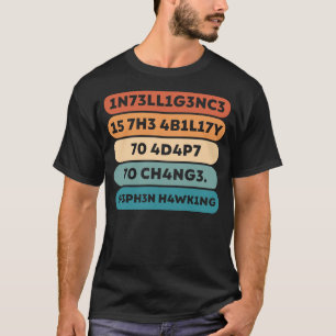 T-shirt Stephen Hawking Citation Écrite Dans Leet