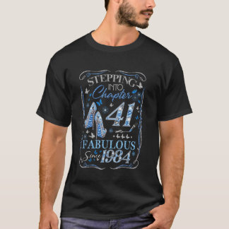 T-shirt Stepping into Chapter 41 Est 1984 41st Birthday Di