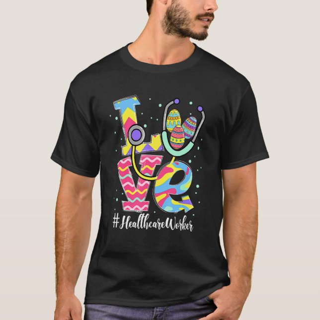 T-shirt Stethoscope Love Travailleur de santé OEufs de Pâq (Devant)