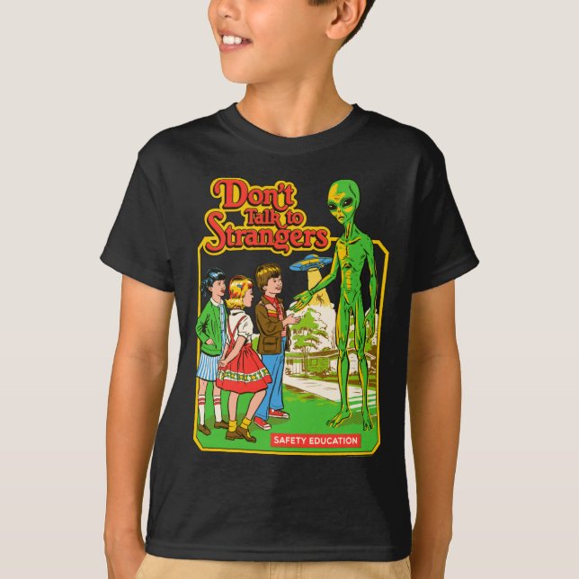 T-shirt Steven Rhodes Don't Talk To Strangers Alien Retro  (Devant)