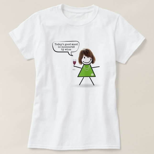 T-shirt Stick Girl With Wine and Fun Quote (Design devant)