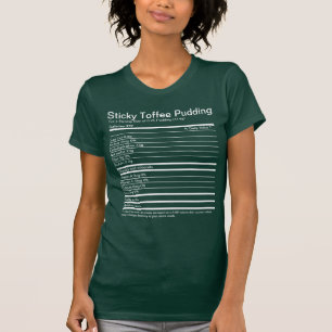 T-shirt Sticky Toffee Pudding Éléments nutritifs, texte bl