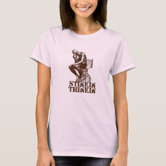 T-shirt Stinkin Thinkin