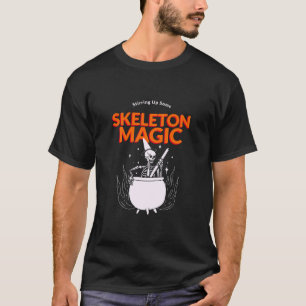 T-shirt Stirring Up some Skeleton Magie