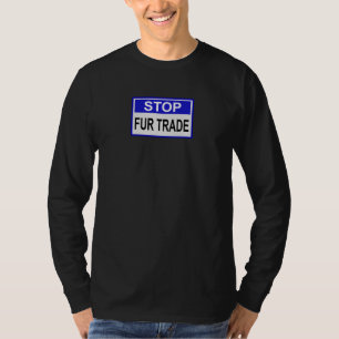 T-shirt Stop Fur Trade Panneau bleu