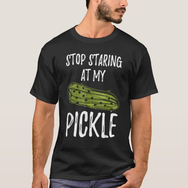 T-shirt Stop Staring At My Pickle  Dirty Halloween (Devant)