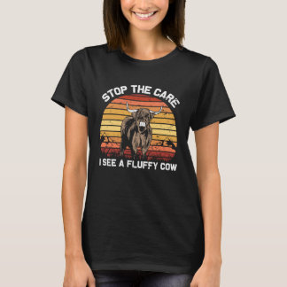 T-shirt Stop the Care I See Funny highland cattle